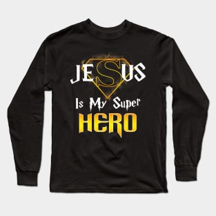 My Super Hero Jesus Lover Long Sleeve T-Shirt